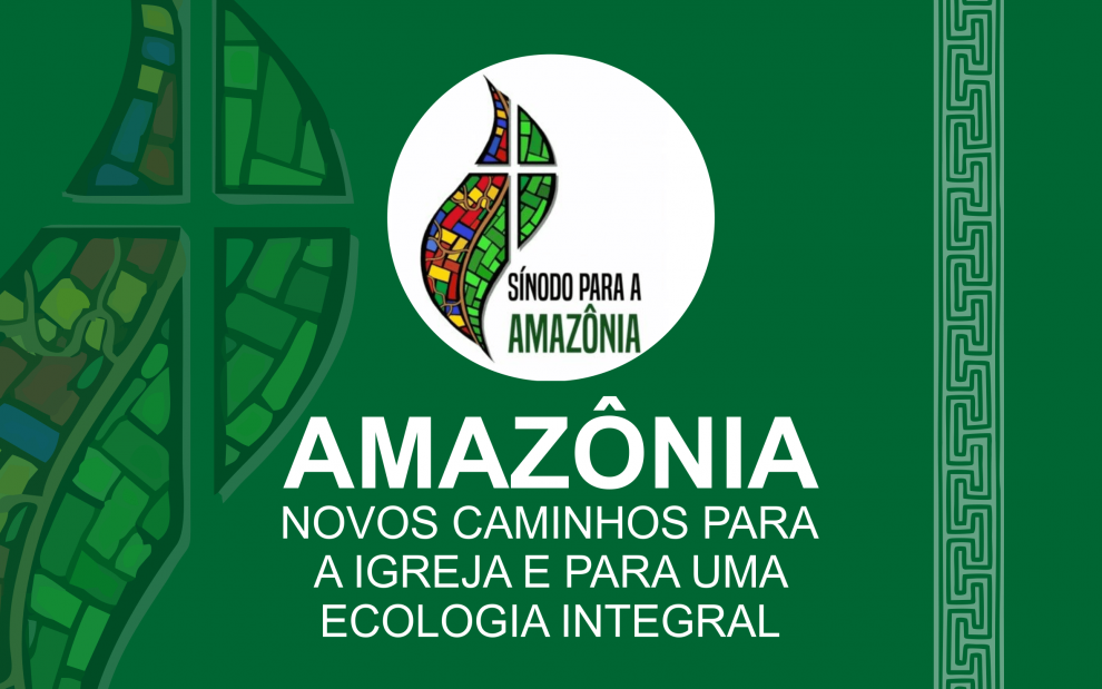 Papa Francisco e o Sínodo para a Amazônia